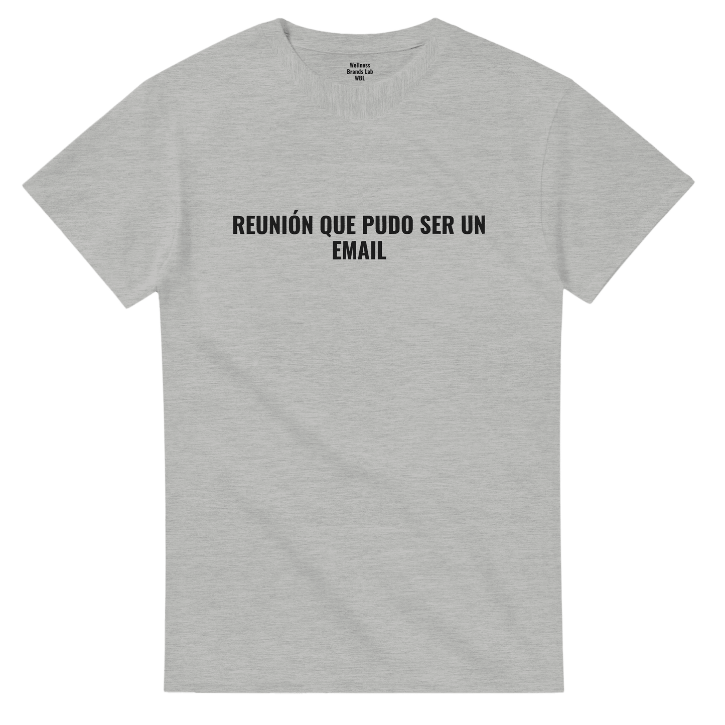 Reunión que Pudo Ser un Email · Camiseta Oversized WBL - Wellness Brands