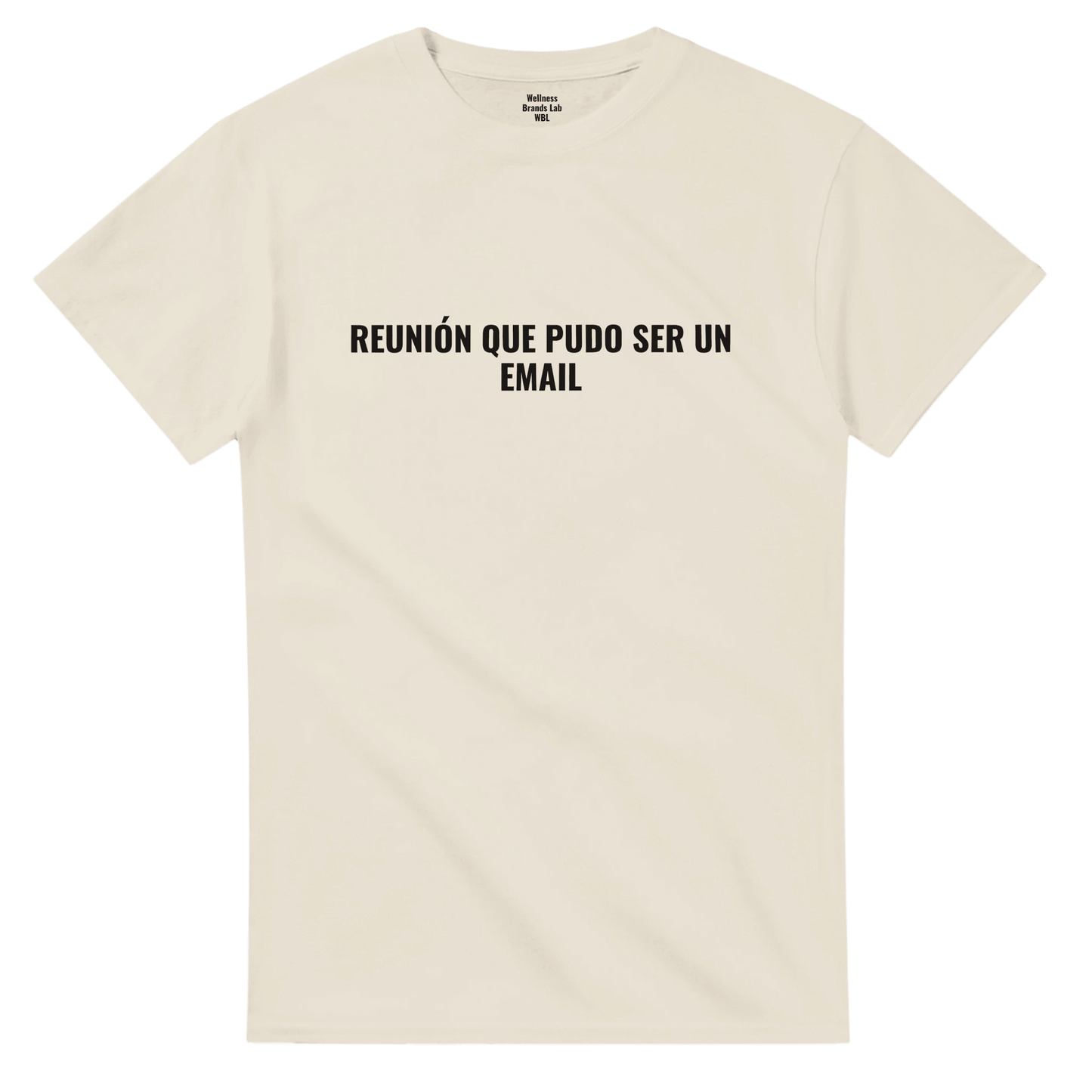 Reunión que Pudo Ser un Email · Camiseta Oversized WBL - Wellness Brands